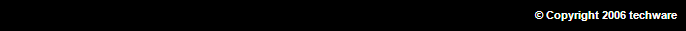  Copyright 2006 techware   